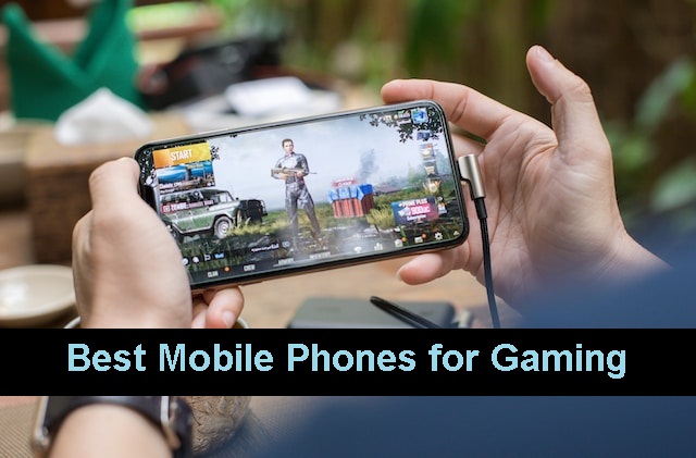 Best Mobile Phones for Gaming