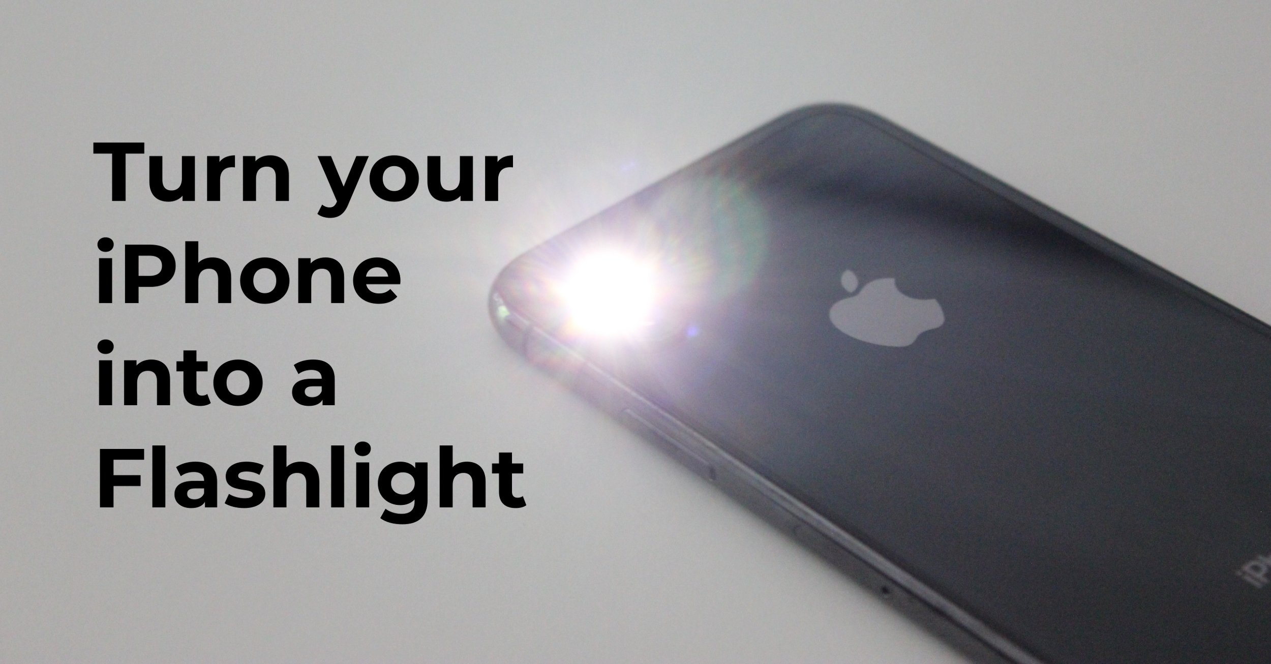 How to instantly turn your iPhone into a flashlight - Latest Gadgets