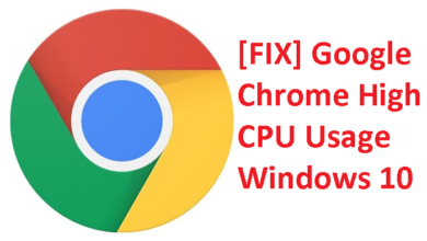 Photo of How To Fix Google Chrome High CPU usage Windows 10