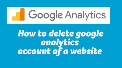 Photo of How To Delete Google Analytics Account