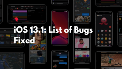 Photo of The Complete List of Bugs Fixed in iOS 13.1