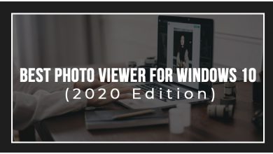 Photo of 10 Best Photo Viewer for Windows 10 (2020 Edition)