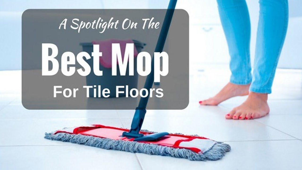 Best Wet Mop For Tile Floors Latest Gadgets