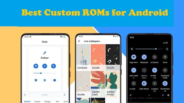 Best Custom ROMs for Android