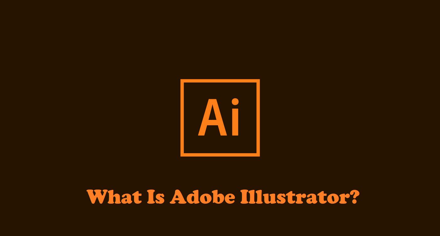what is Adobe Illustrator