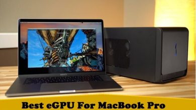 Photo of Best eGPU For MacBook Pro – Upgrade Your Mac