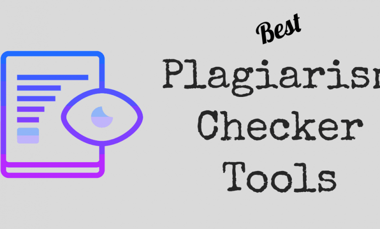 10 Best Free Online Plagiarism Checker Tools