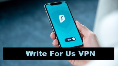 Photo of Write For Us VPN – Submit a Guest Post