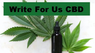 Photo of Write For Us CBD – Submit a Guest Post