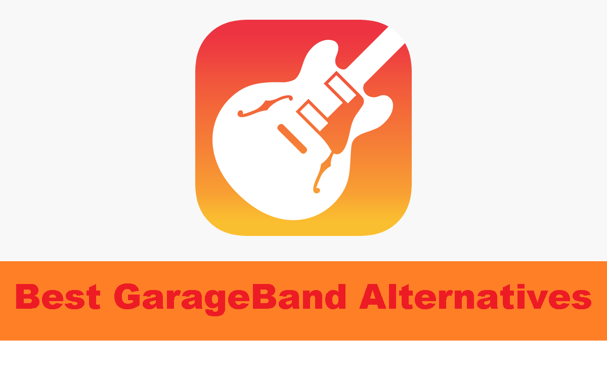 Best GarageBand Alternatives