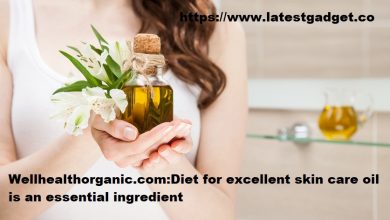 Photo of Wellhealthorganic.com:Diet for excellent skin care oil is an essential ingredient