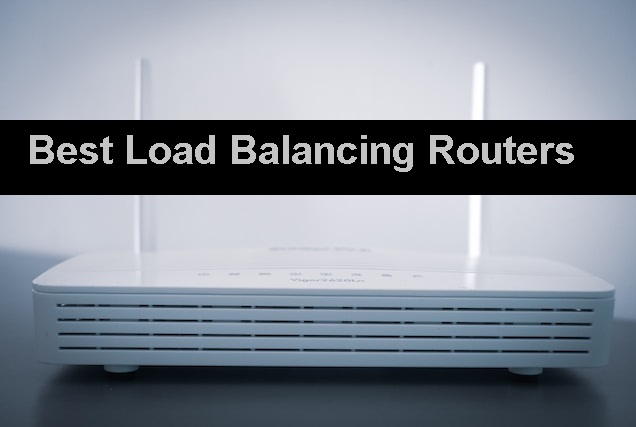 Best Load Balancing Routers
