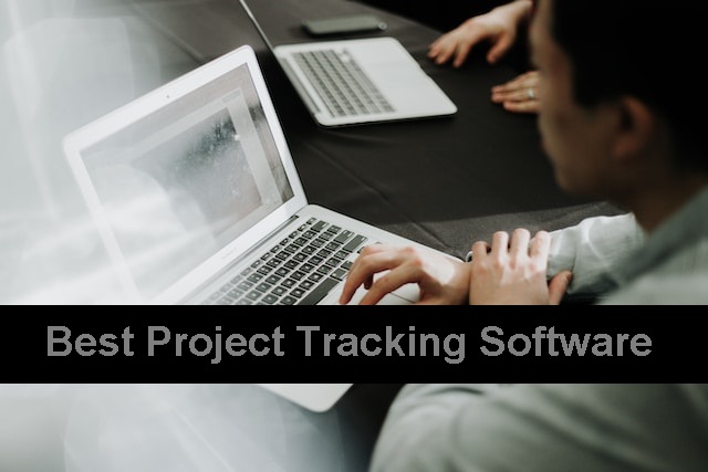 Best Project Tracking Software