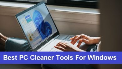 Photo of Best PC Cleaner Tools For Windows | PC Optimizer | Top 10