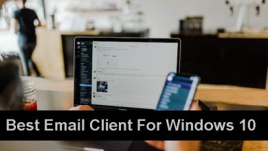 Photo of Best Email Client For Windows 10 – Top 10