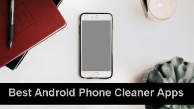 Photo of Best Android Phone Cleaner Apps – Top 10