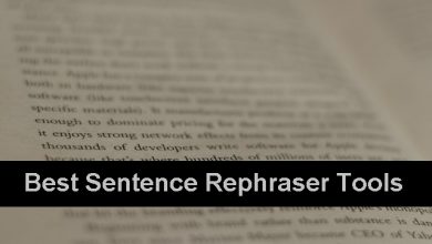 Photo of Best Sentence Rephraser Tools In 2023 – Top 10