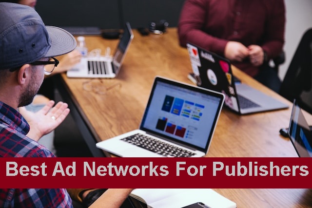 Best Ad Networks For Publishers