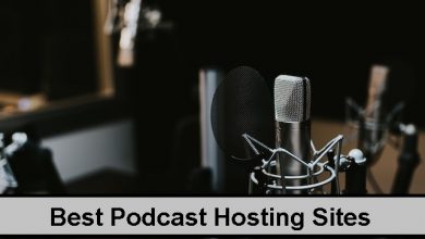 Photo of Best Podcast Hosting Sites & Platforms In 2023 – Top 10