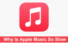 Photo of Why Is Apple Music So Slow: How To Fix It!