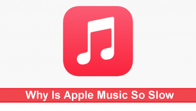Photo of Why Is Apple Music So Slow: How To Fix It!