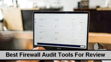 Photo of Best Firewall Audit Tools For Review – Top 10